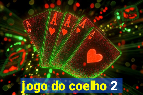 jogo do coelho 2